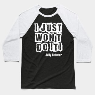 Just Wont Do it Baseball T-Shirt